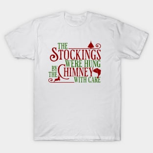 The Stockings were hung T-Shirt